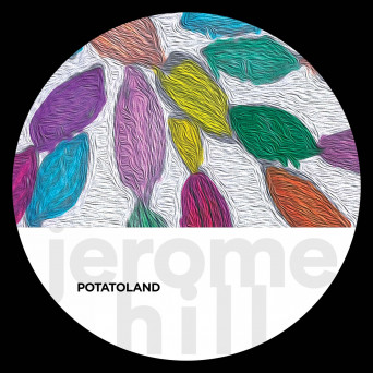 Jerome Hill – Potatoland