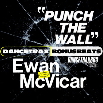 Ewan McVicar – Punch the Wall
