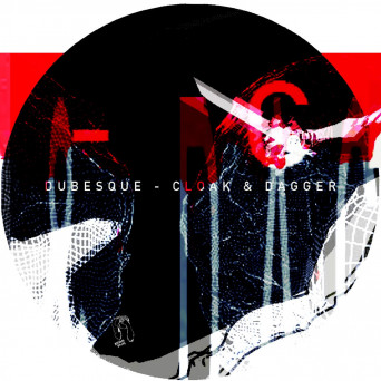 Dubesque – Cloak & Dagger