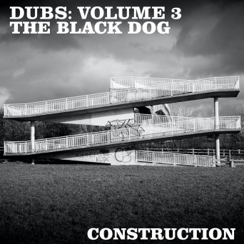 The Black Dog – Dubs: Volume 3