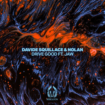 Davide Squillace, Jaw & Nolan – Drive Good