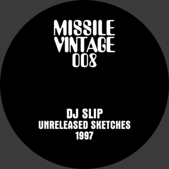 DJ Slip – Unreleased Sketches – 1997
