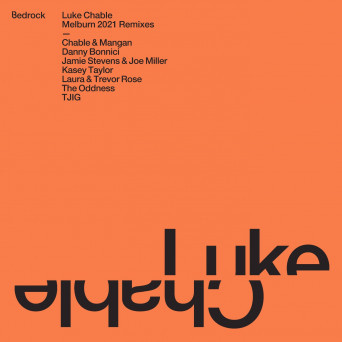 Luke Chable – Melburn (2021 Remixes)