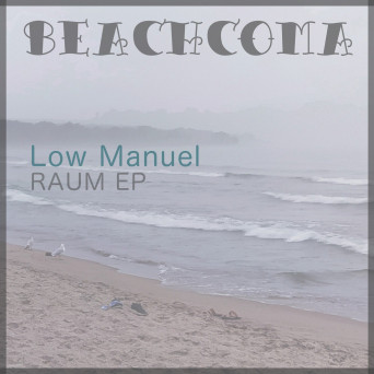 Low Manuel – Raum EP
