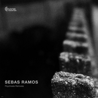 Sebas Ramos – Psychosis Remixes
