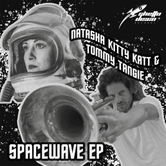 Natasha Kitty Katt & Tommy Tangie – Space Wave EP