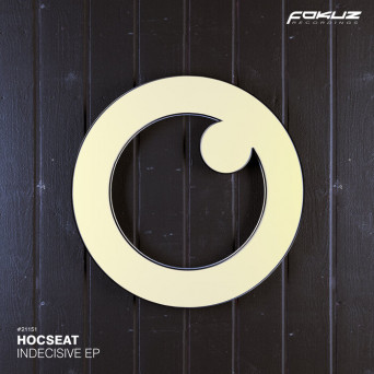 Hocseat – Indecisive EP