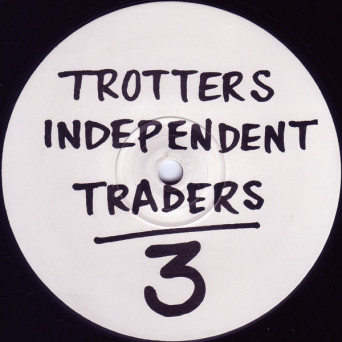 Trotters Independant Traders – Trotters Independent Traders Vol.3 [VINYL]