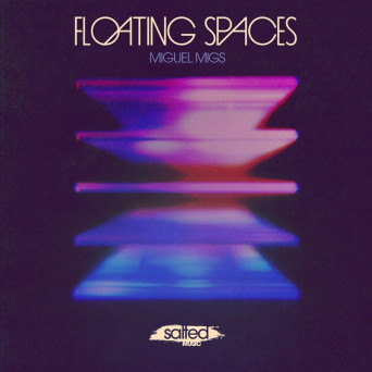 Miguel Migs – Floating Spaces
