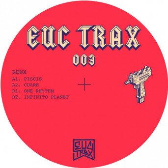 Rewx – EUC TRAX 003