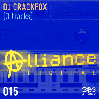 DJ Crackfox – Alliance Digital 015