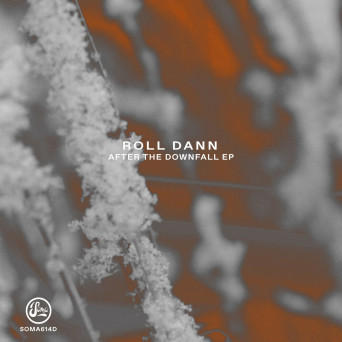 Roll Dann – After The Downfall EP