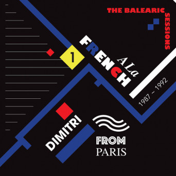 VA – A La French (1987-1992) The Balearic Sessions Vol. 1
