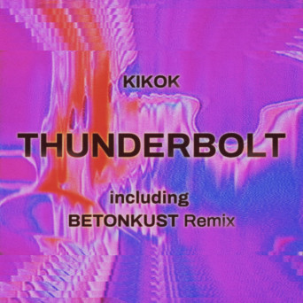 KIKOK – Thunderbolt