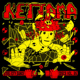 Kettama – Steel City Dance Discs Volume 26 [Hi-RES]