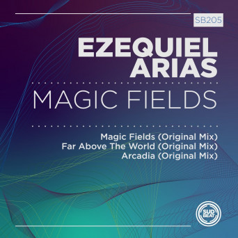 Ezequiel Arias – Magic Fields [Hi-RES]