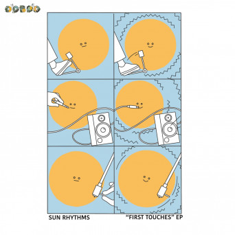Sun Rhythms – First Touches EP