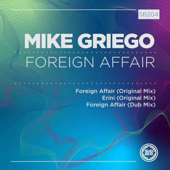 Mike Griego – Foreign Affair [Hi-RES]