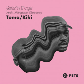 Catz ‘n Dogz feat. Megane Mercury – Toma & Kiki