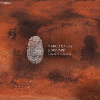 Marco Bailey, Sigvard – Meteorite Impact EP [Hi-RES]