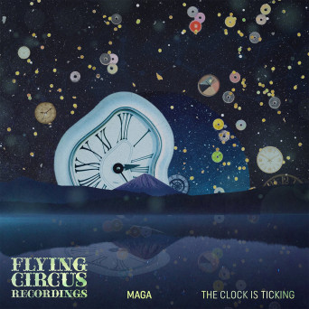 Maga – The Clock Is Ticking
