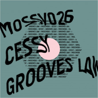 Céssy – Grooves Law