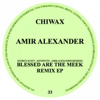 Amir Alexander – Blessed Are The Meek Remix EP