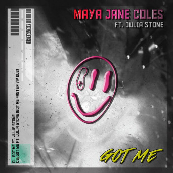 Maya Jane Coles & Julia Ston – Got Me