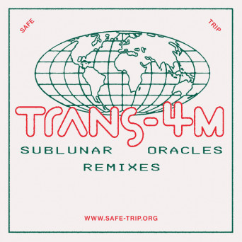 Trans-4M – Sublunar Oracles Remixes