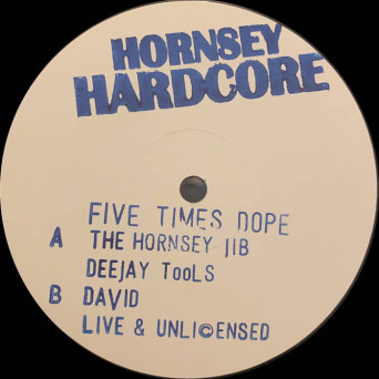 Hornsey Hardcore – Five Times Dope
