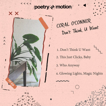 Coral O’Connor – Don’t Think U Want