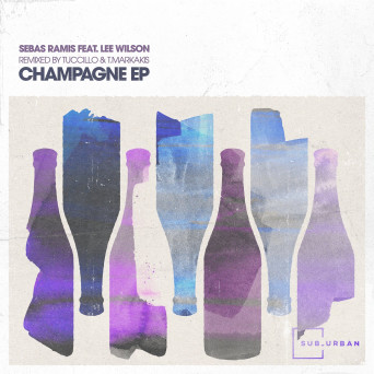 Sebas Ramis & Lee Wilson – Champagne EP