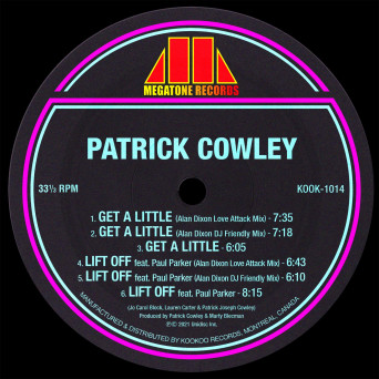 Patrick Cowley – Get a Little / Lift Off (Alan Dixon Remixes)