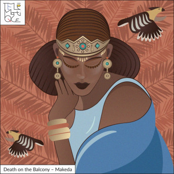 Death on the Balcony – Makeda