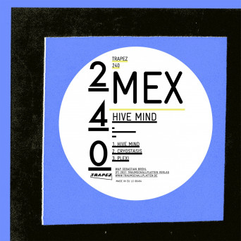 Mex – Hive Mind