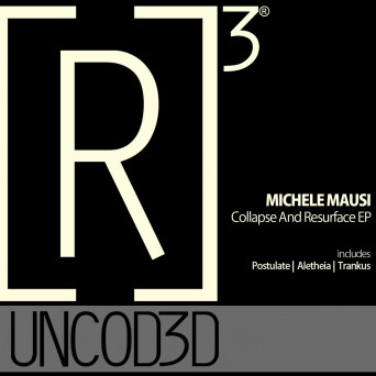 Michele Mausi – Collapse And Resurface EP