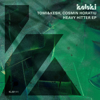 Cosmin Horatiu & Tomi&Kesh – Heavy Hitter EP