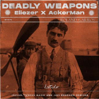Deadly Weapons, Eliezer & Ackerman – Latido006