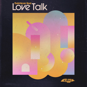 Dutchican Soul – Love Talk
