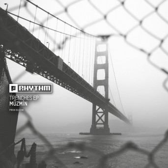 Muzmin – Trenches EP