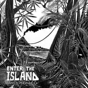 Daniel Monaco – Enter The Island