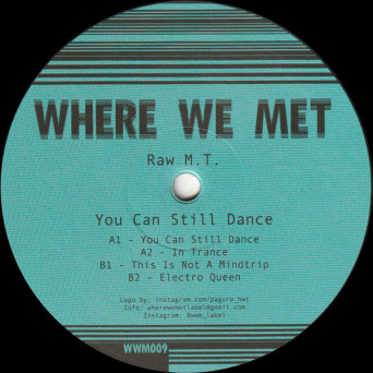 Raw M.T. – You Can Still Dance