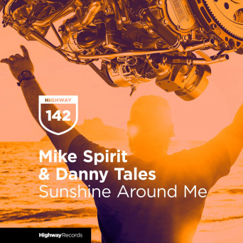 Mike Spirit, Danny Tales & Pesnopeya – Sunshine Around Me