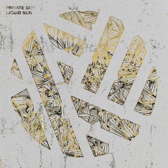 Private Guy – Liquid Sun