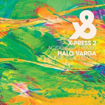 X-Press 2 & Halo Varga – AC/DC (Guy J Remix) / Future (Guy J Remix)