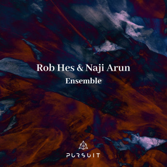 Rob Hes, Naji Arun – Ensemble [Hi-RES]