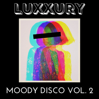 Luxxury – moody disco vol. 2