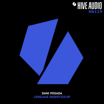 Dani Posada – Lenguaje Desertico