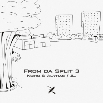 Noiro, Alyhas, JL. – From Da Split 3