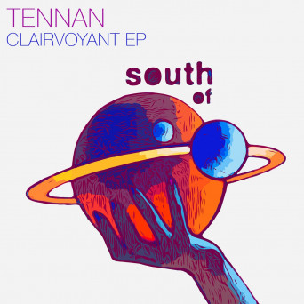 Tennan – Clairvoyant EP [AIFF]